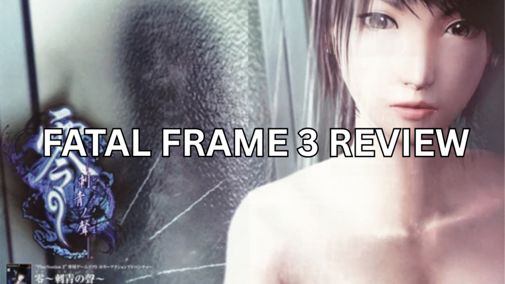 A title card for the Fatal Frame 3 Review